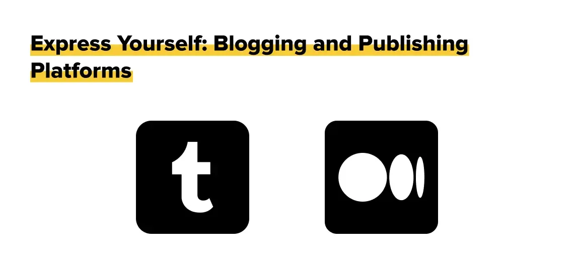 Blogging and Publishing Platforms