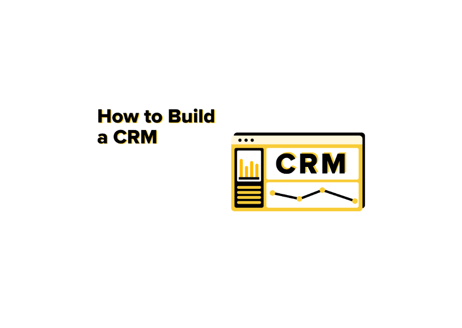 Build Your Own CRM to Meet Your Company's Needs | Lampa Software