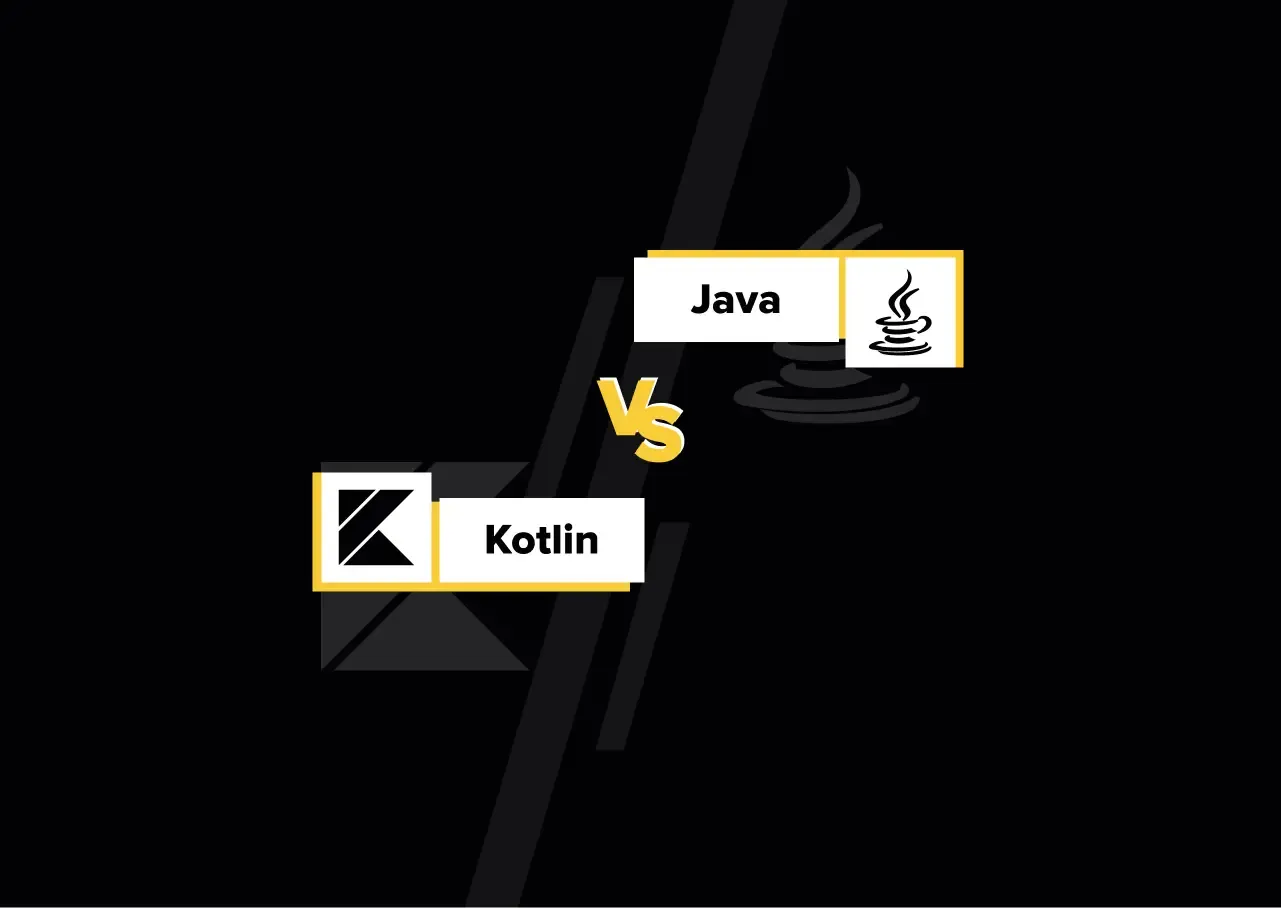 Kotlin vs Java For Android Development Ultimate Comparison