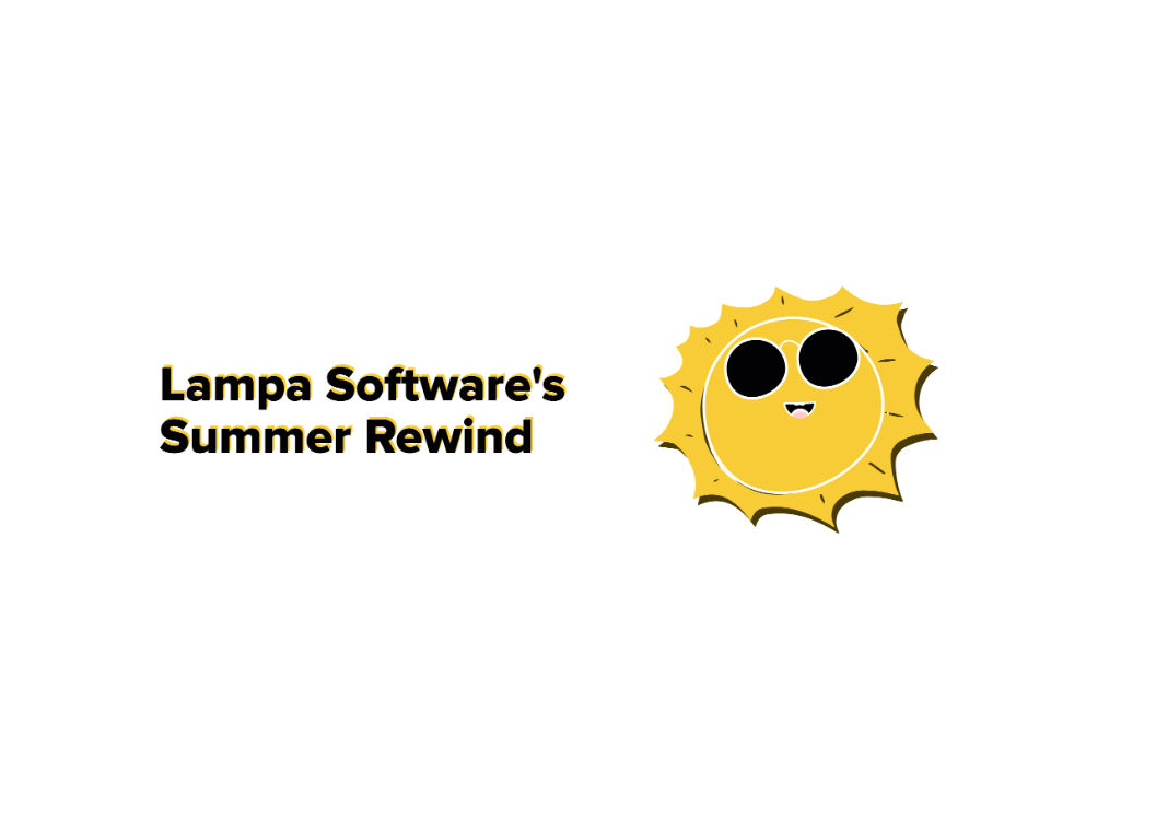 Lampa Software's Summer Rewind: Exploring the Spectacular Company Events